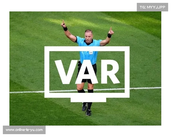 中超裁判尺度再起波澜 VAR标准亟需统一规范提高公信力